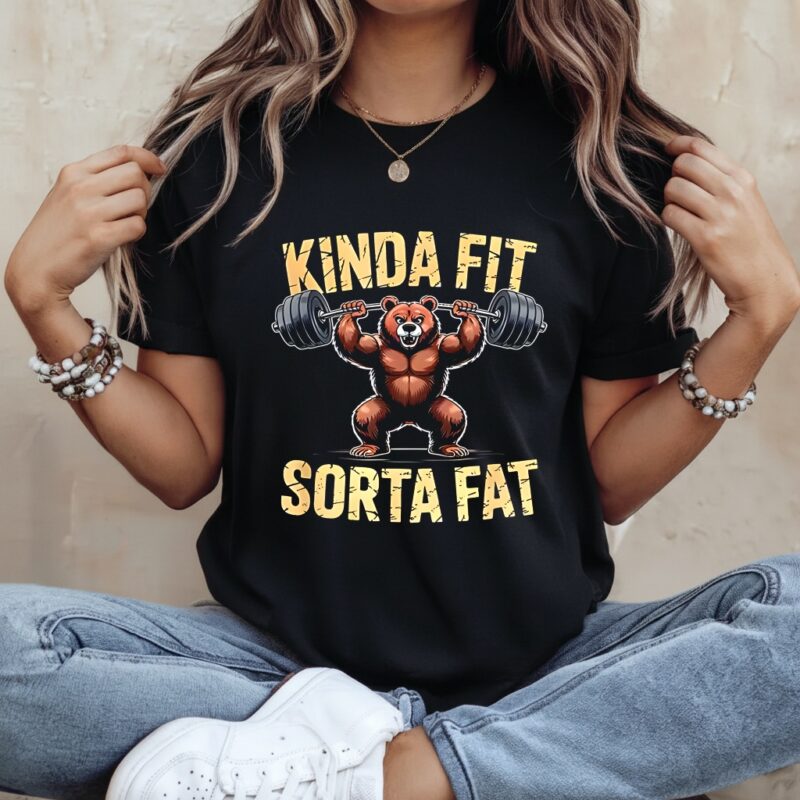 Kinda fit sorta fat Bear gym weightlifting workout_Ladies T-Shirt