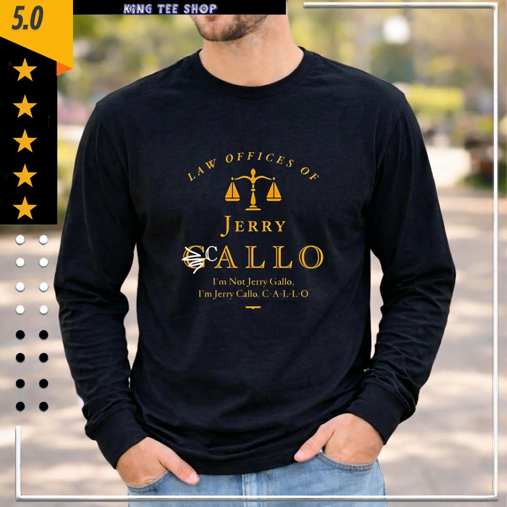 Law Offices of Jerry Callo shirt