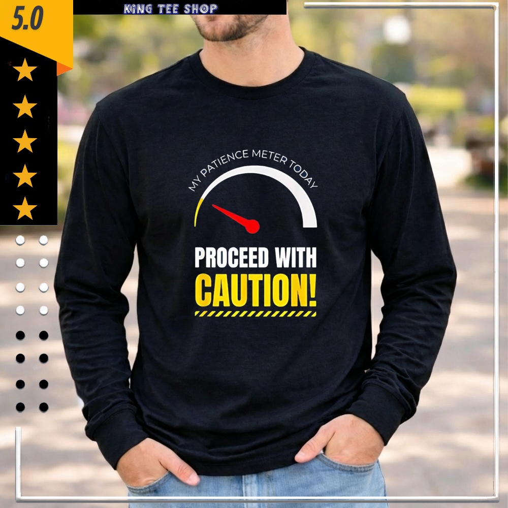 My Patience Meter Today Men Women Not in The Mood shirt