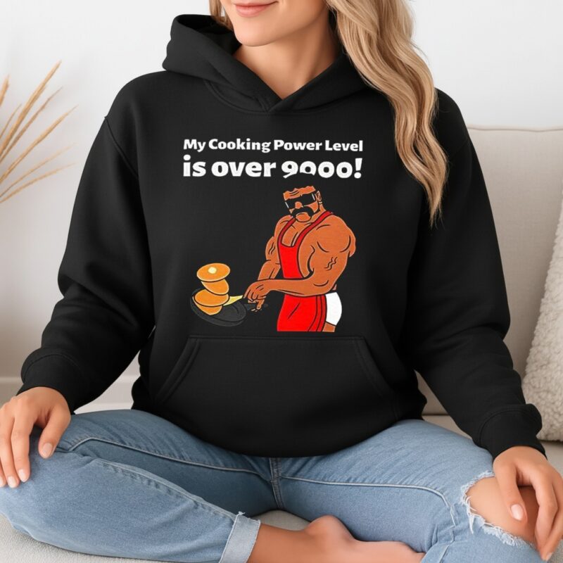 My cooking power level is over 9000_Hoodie