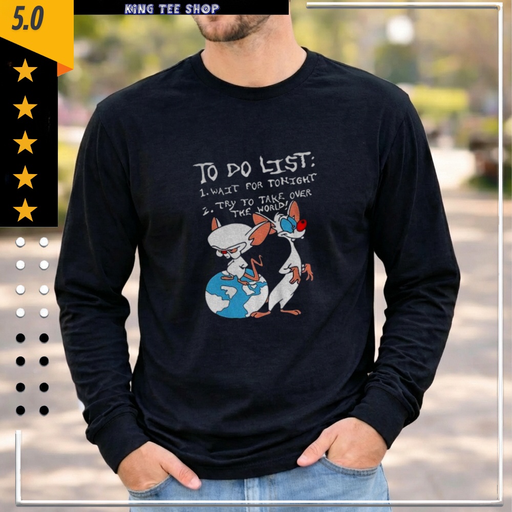 New pinky and the brain cartoon to do list wait for tonight try to take over the World shirt