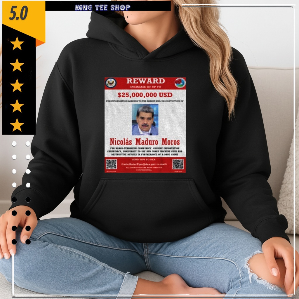 Nicolas Maduro Moros Wanted Poster Venezuela Maria Corina Machado shirt