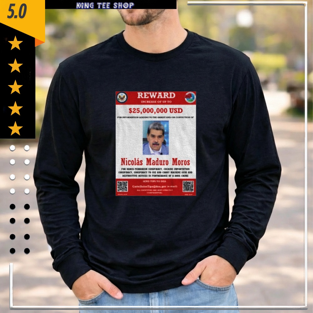 Nicolas Maduro Moros Wanted Poster Venezuela Maria Corina Machado shirt