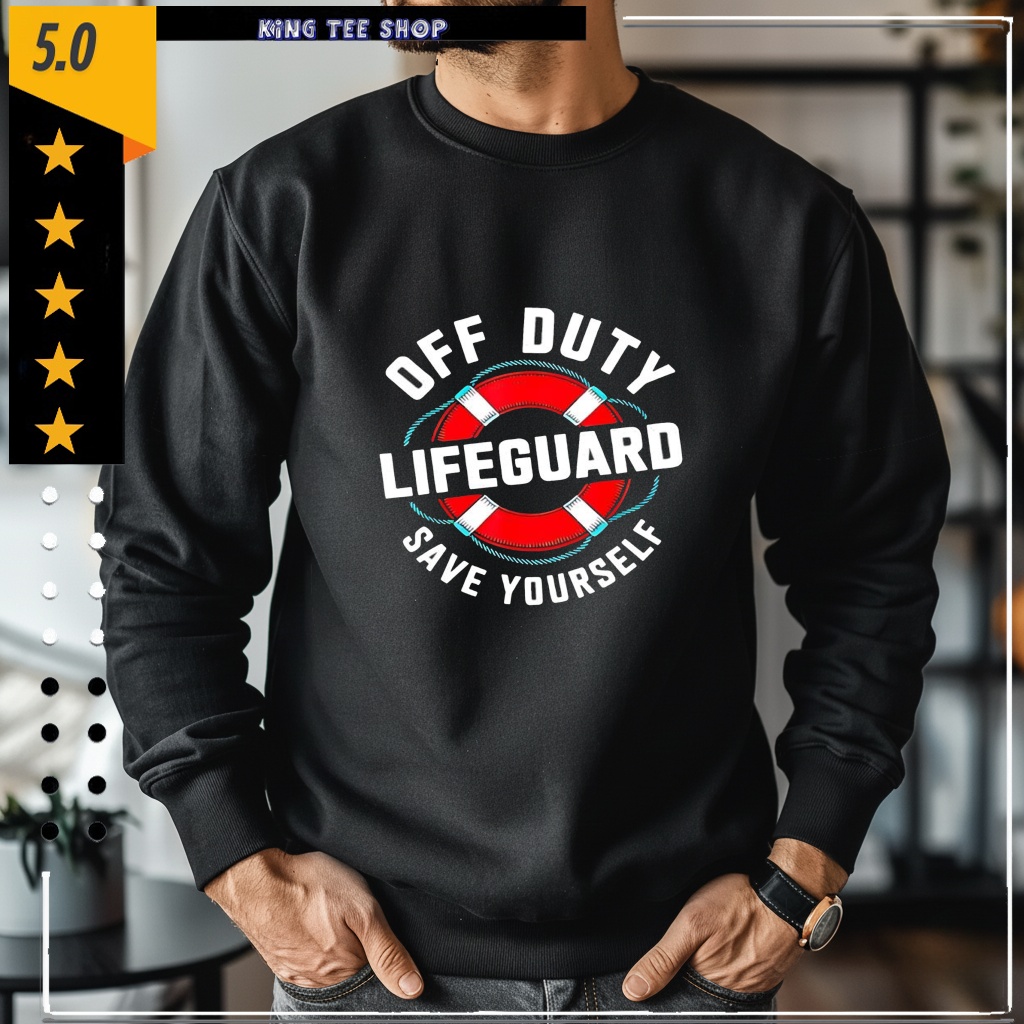 Off Duty Lifeguard Save Yourself graphic shirt