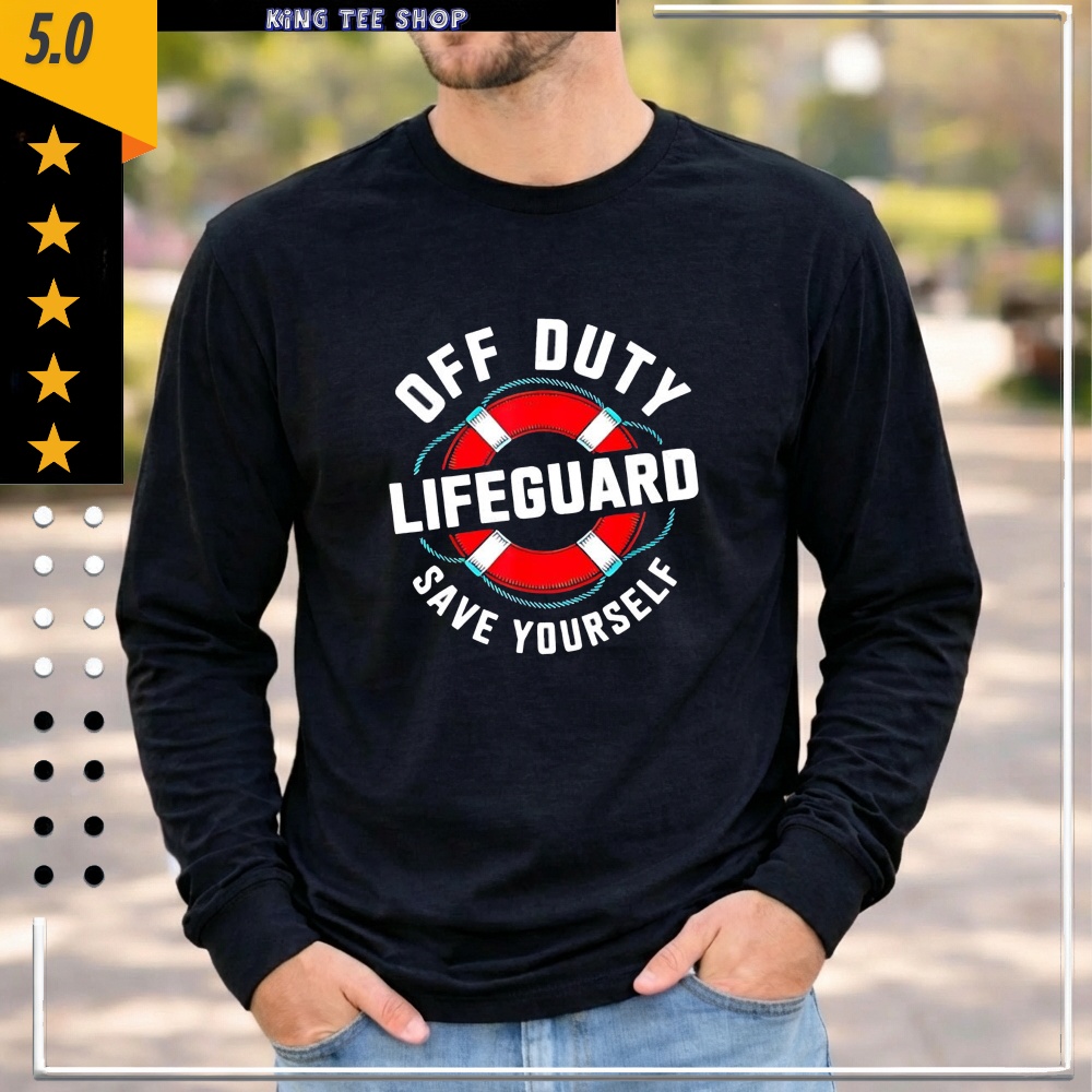 Off Duty Lifeguard Save Yourself graphic shirt