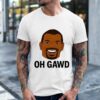 Oh Gawd Big Face Shirt Oh Gawd Big Face Shirt