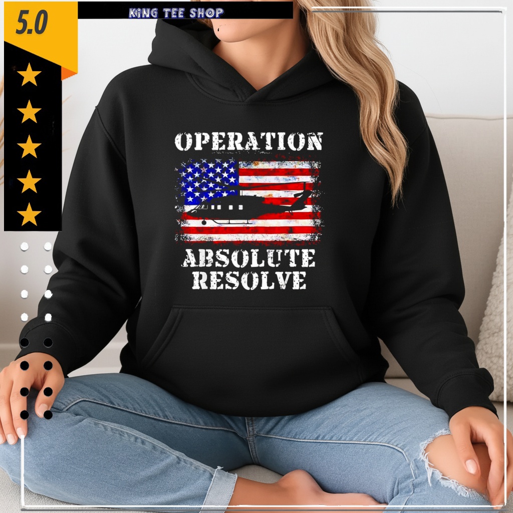 Operation Absolute Resolve American Bravery shirt