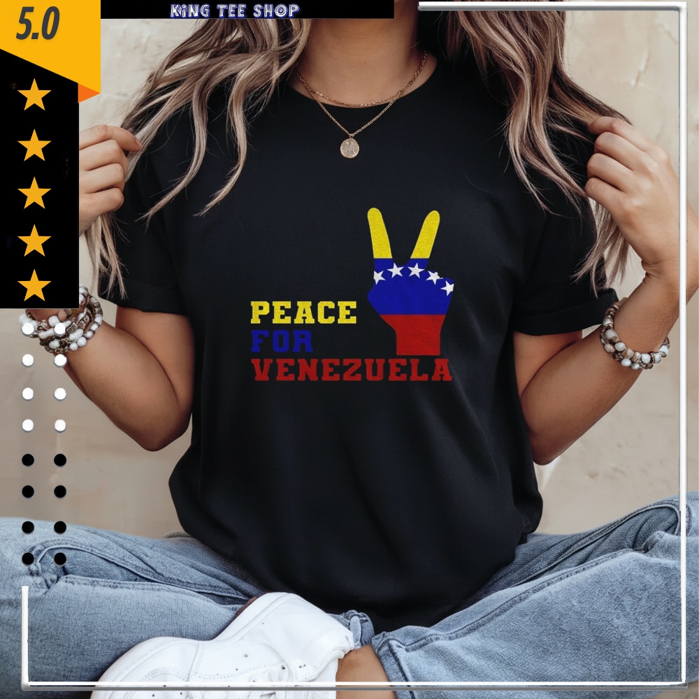 Peace for Venezuela Anti War shirt