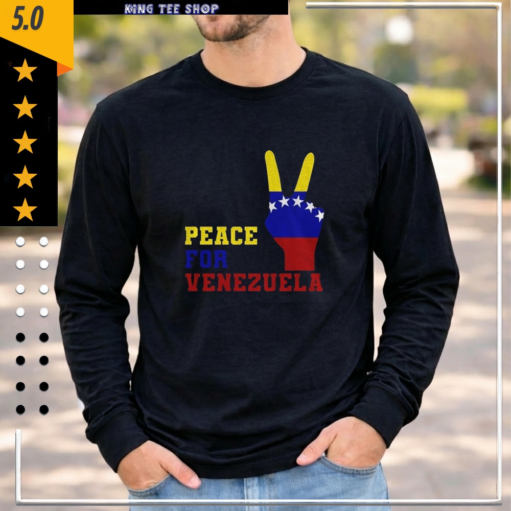 Peace for Venezuela Anti War shirt