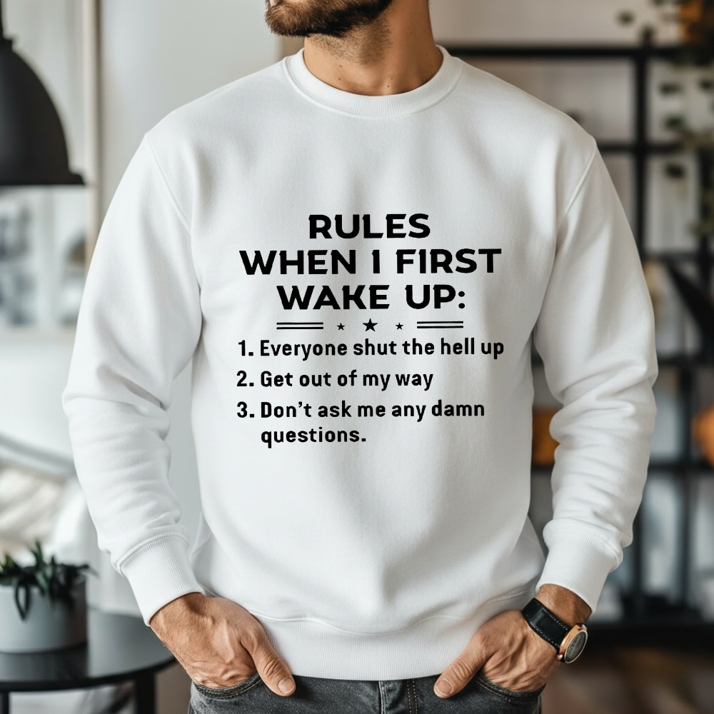 Rules When I First Wake Up Shirt
