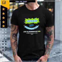 Running Builds Communities Joe Kleinerman 10k Shirt