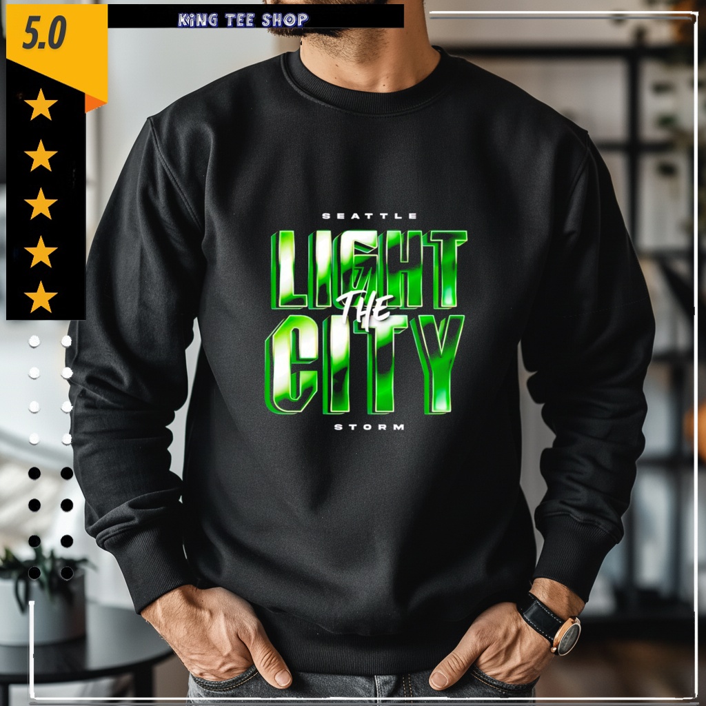 Seattle’s Storm Light The City Shirt