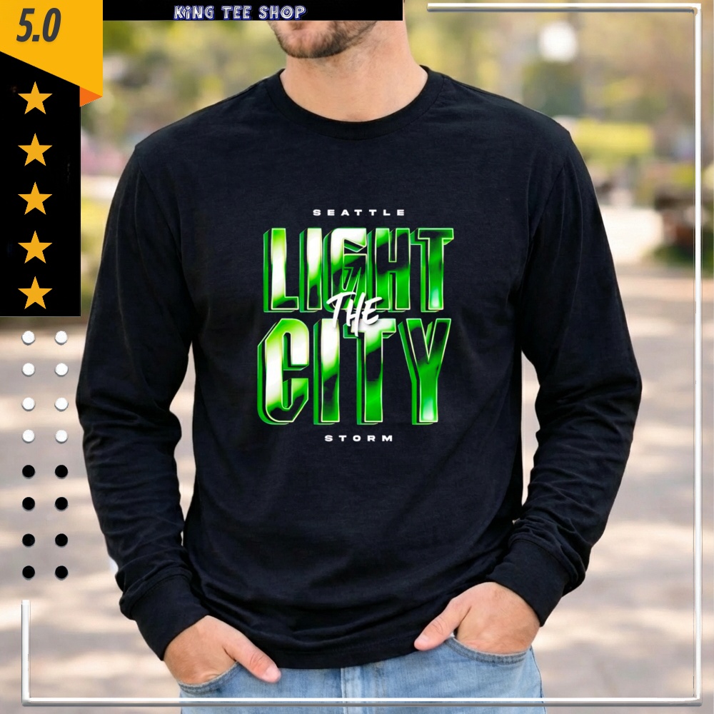 Seattle’s Storm Light The City Shirt