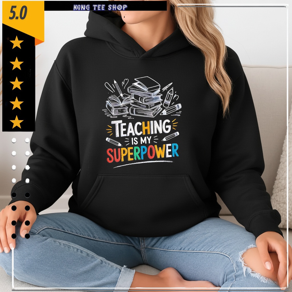 Teaching is my superpower graphic shirt