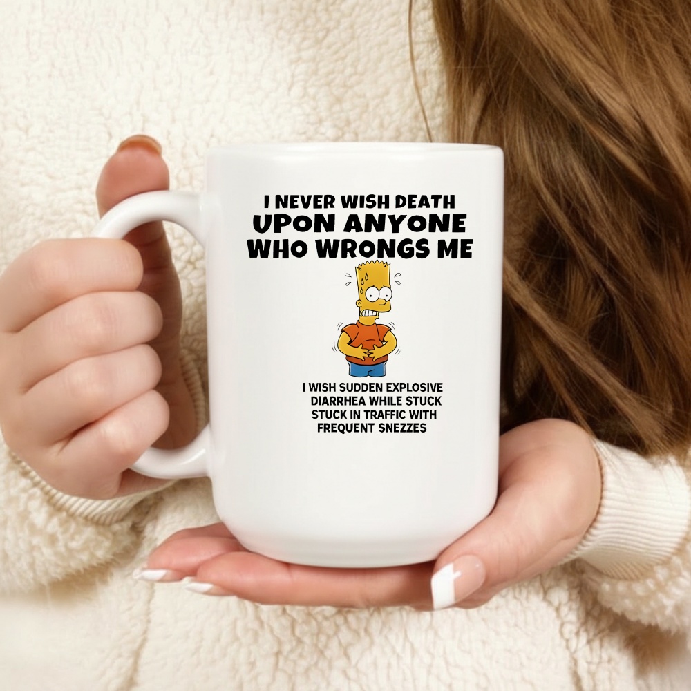 The Simpsons I Never Wish Death Upon Anyone Who Wrongs Me Shirt