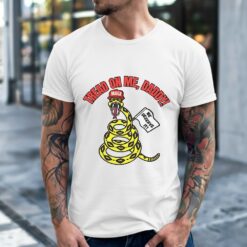 Tread on Me Daddy MAGA Shirt