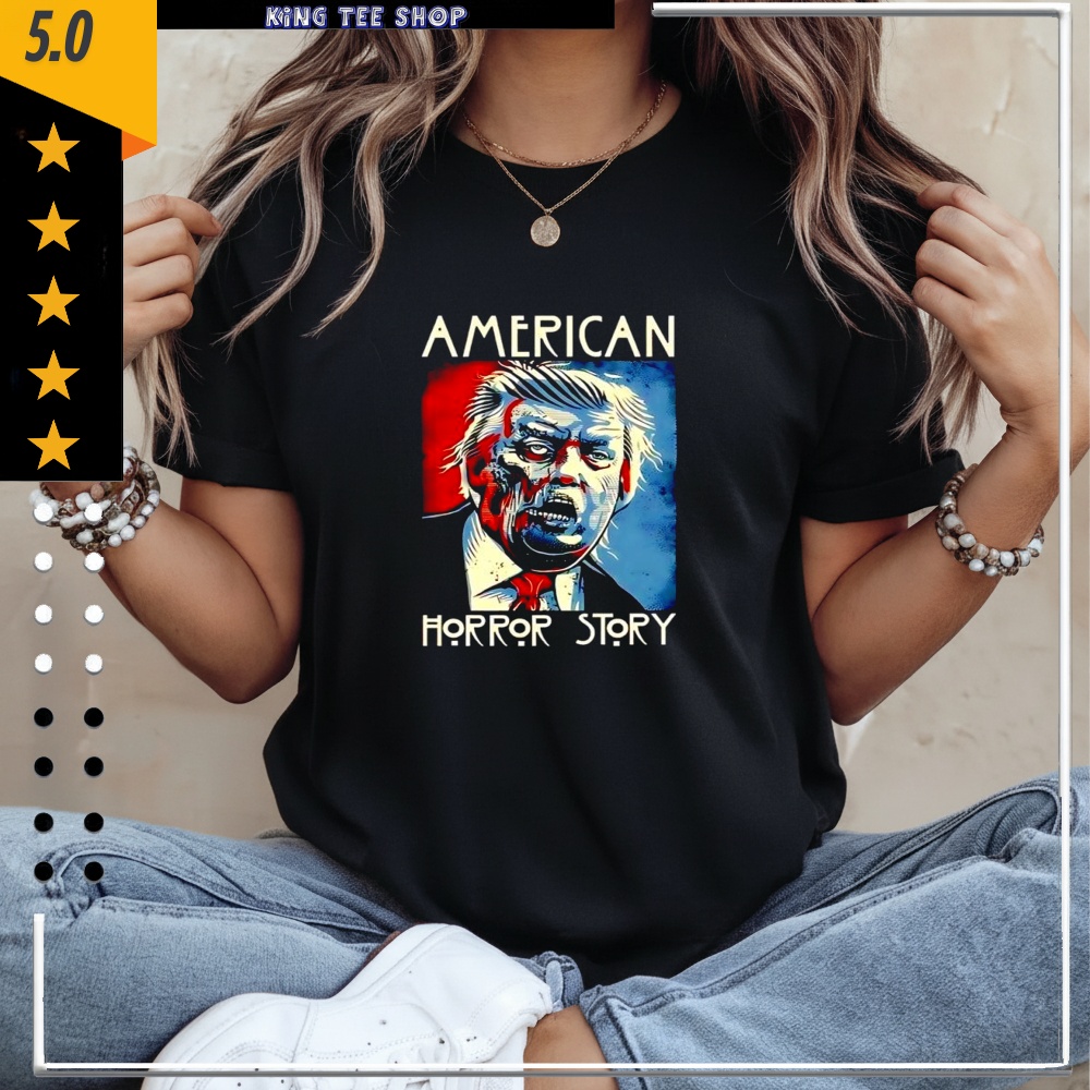 Trump American Horror Story Anti Graphic Shirt