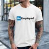 Un Employed Unemployed Logo Shirt