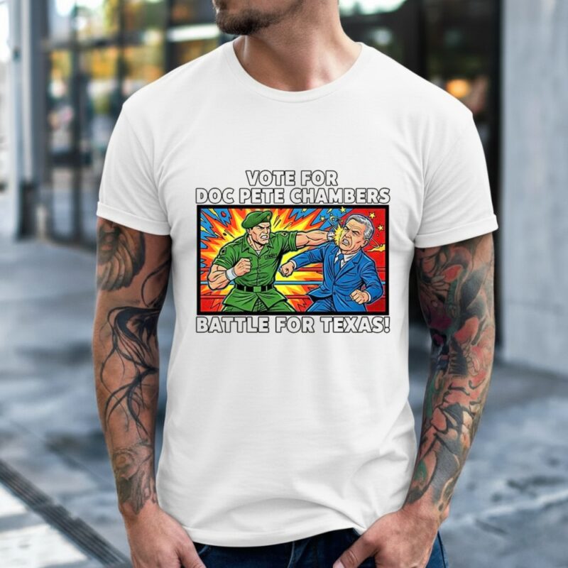 Vote for Doc Pete Chambers battle for Texas_Classic Men's T-Shirt
